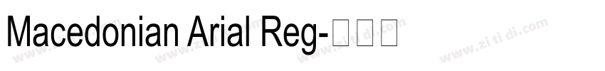 Macedonian Arial Reg字体转换